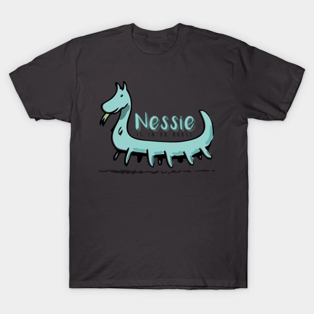 Nessie is in da house T-Shirt by carlomanara